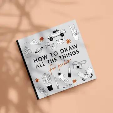 All the Things: An Easter Basket Sized How To Draw Book