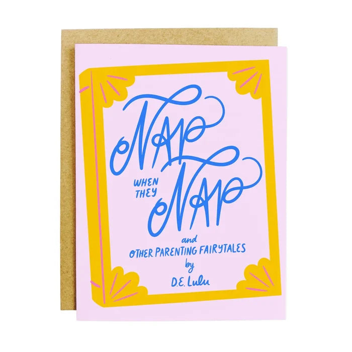 "Parenting Fairytales Card" – Funny handmade greeting card about the myth of napping with a newborn

"Nap Myth Card" – Boutique-style card poking fun at the classic parenting advice

"Sleep-Deprived Solidarity" – Eco-friendly greeting card for moms and tired parents everywhere
